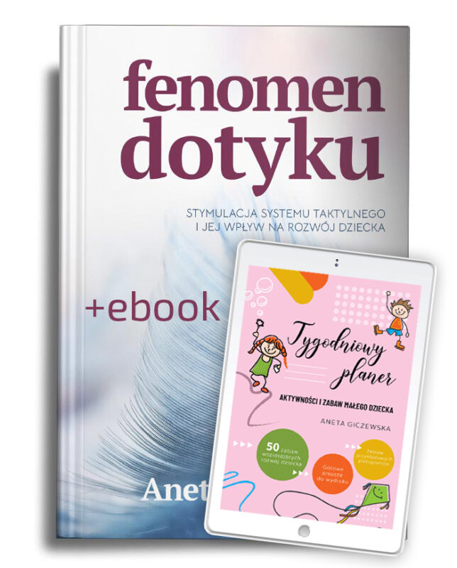 Fenomen dotyku + ebook: Tygodniowy planer aktywności i zabaw małego dziecka