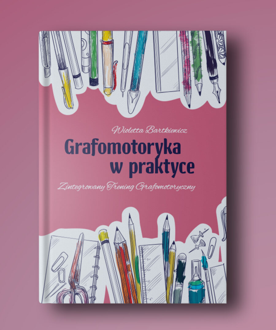Grafomotoryka w praktyce. Wioletta Bartkiewicz